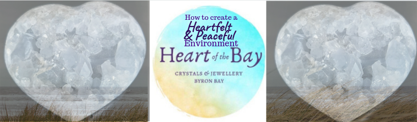 Top 5 tips to create a Heart felt Peaceful Environment Blog - Heart of the Bay - Byron Bay Crystals