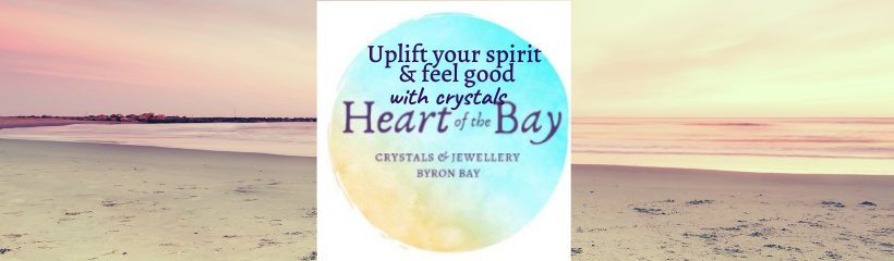 Uplift your mood & spirit and feel good with Byron Bay crystals Heart of the Bay Byron Bay